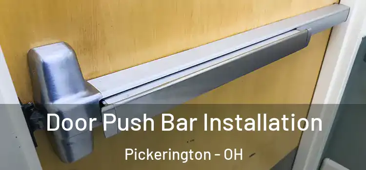  Door Push Bar Installation Pickerington - OH