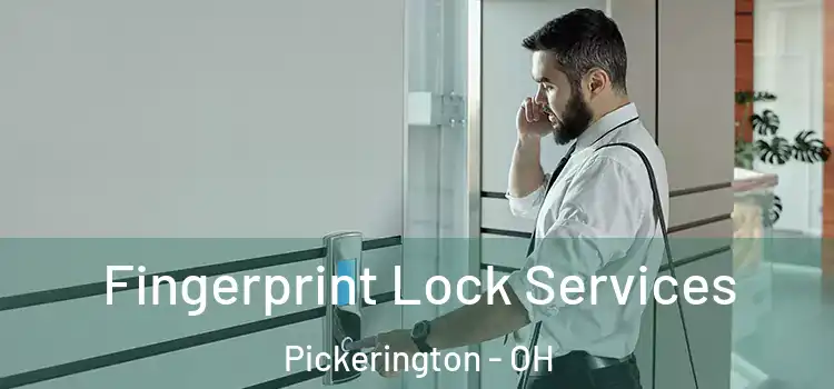  Fingerprint Lock Services Pickerington - OH