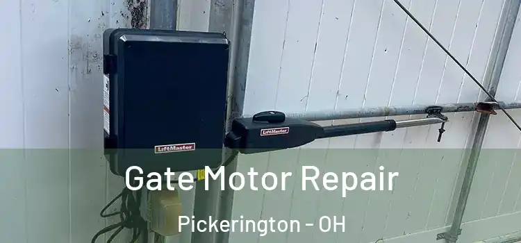  Gate Motor Repair Pickerington - OH