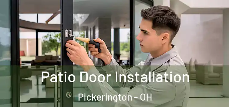  Patio Door Installation Pickerington - OH