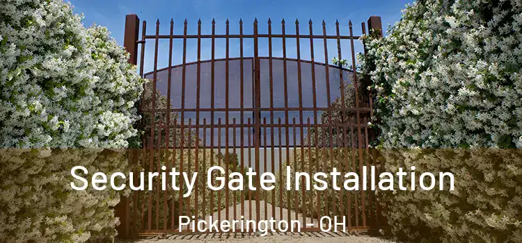Security Gate Installation Pickerington - OH